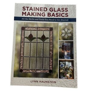 Stained Glass Making Basics: All the Skills and Tools You Need to Get Started